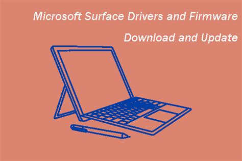 Download drivers and firmware for Surface